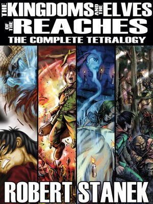 cover image of The Kingdoms & the Elves of the Reaches: Complete Tetralogy